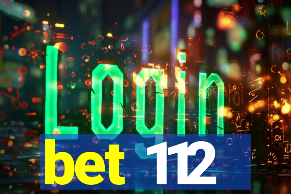 bet 112